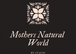 Mothers Natural World by Stacie